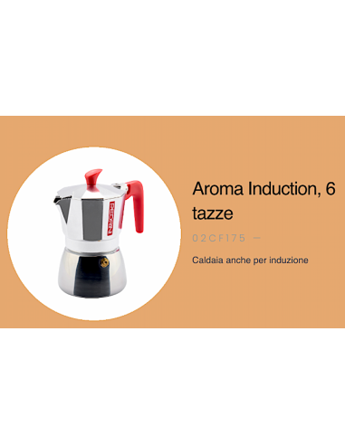CAFFETTIERA AROMA 6TZ INDUZIONE