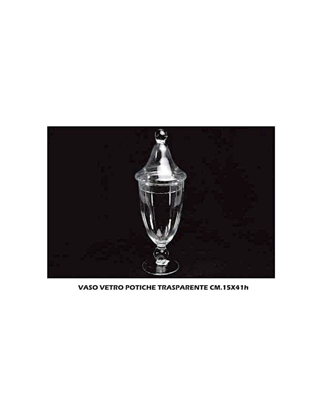 POTICHE 31606 VETRO 15X41CM TRASPARENTE