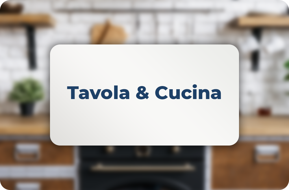 Tavola e Cucina