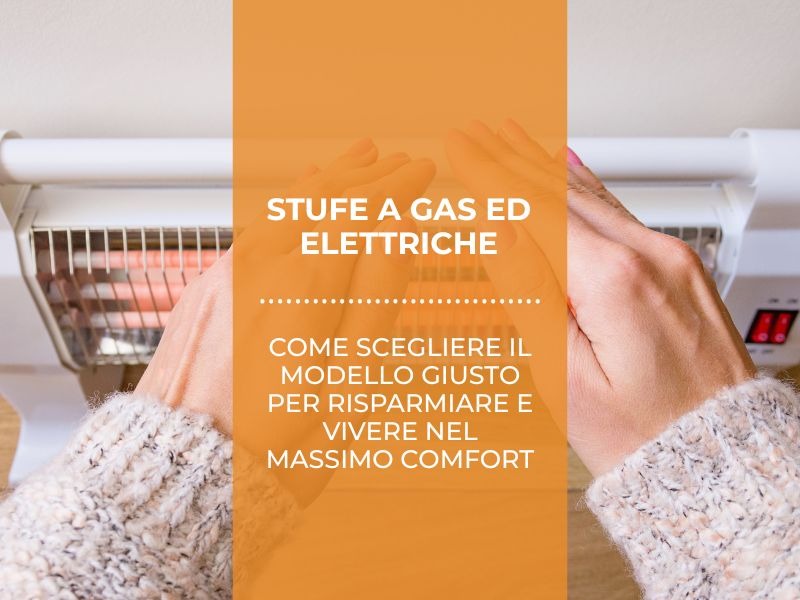 Risparmio energetico e comfort: come valutare i consumi delle stufe a gas ed elettriche