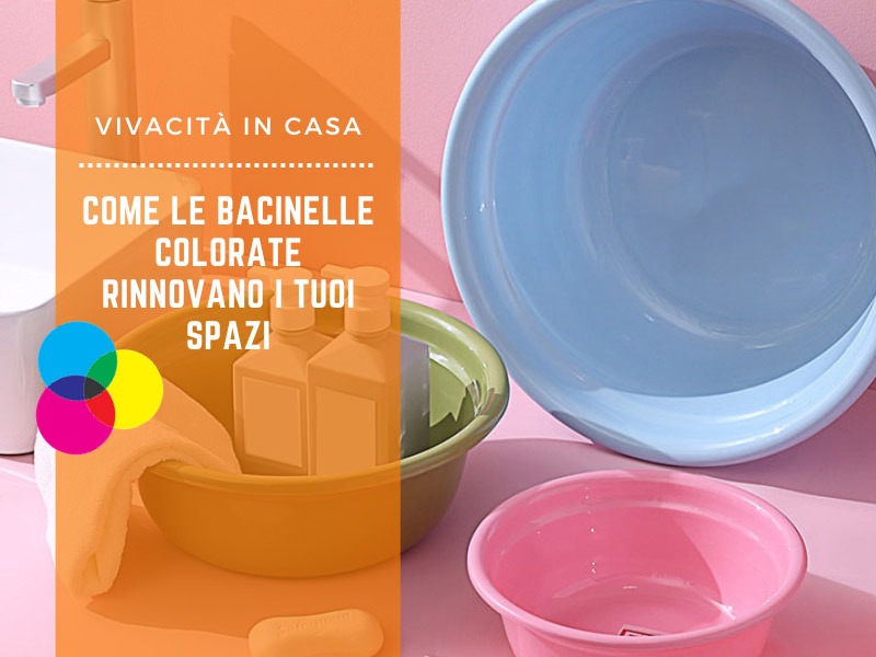 Vivacità in casa: come le bacinelle colorate rinnovano i tuoi spazi