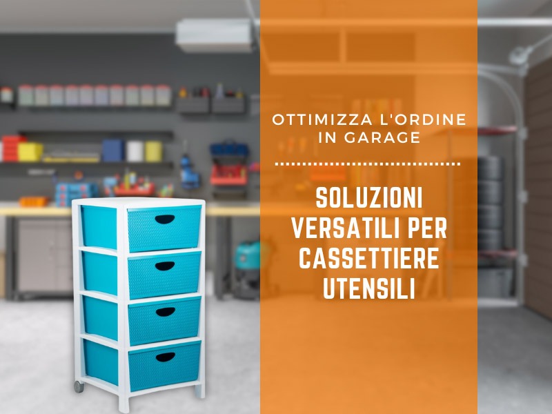 Ottimizza l'ordine in garage: soluzioni versatili per cassettiere utensili