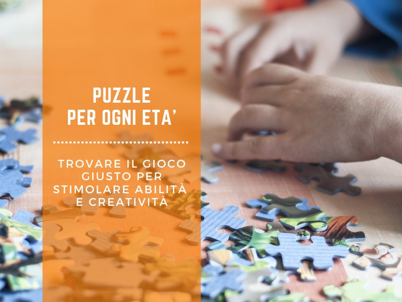 Puzzle per ogni età: trovare il gioco giusto per stimolare abilità e creatività