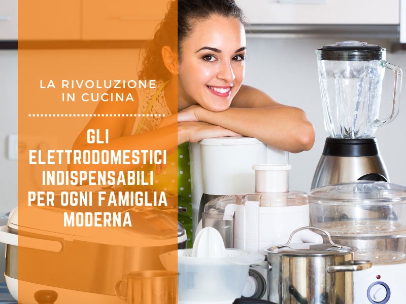  La rivoluzione in cucina: gli elettrodomestici indispensabili per ogni famiglia moderna