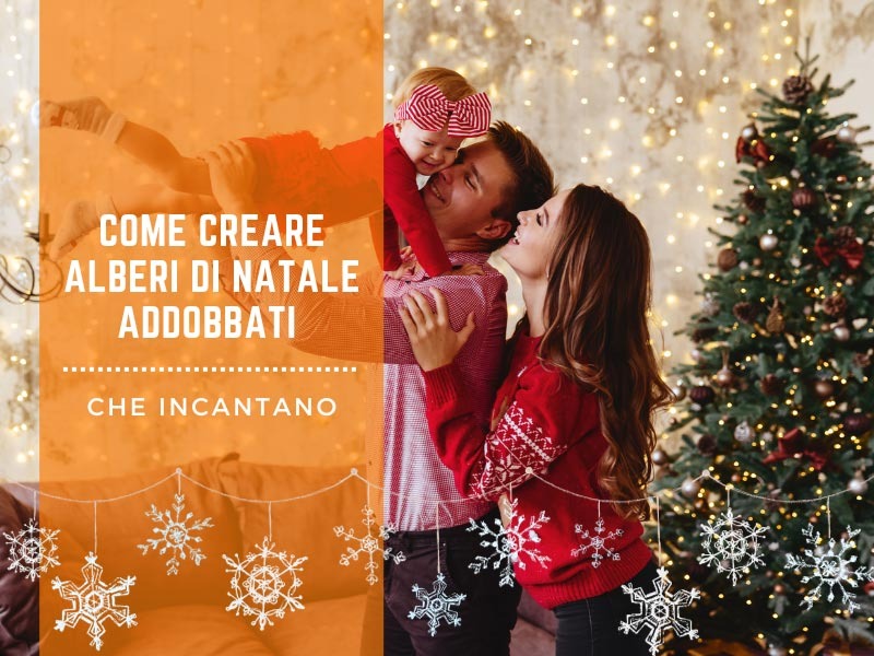 Magia festiva: come creare alberi di Natale addobbati che incantano