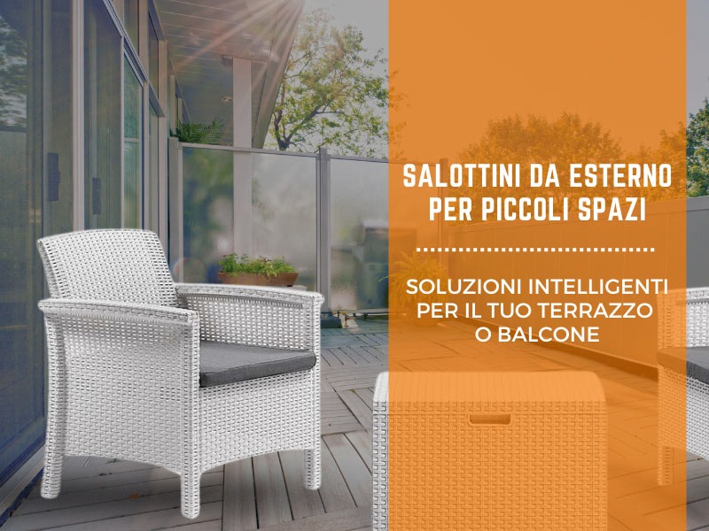 Salottini da esterno per piccoli spazi: soluzioni intelligenti per il tuo terrazzo o balcone